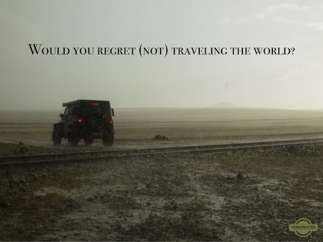 Regrets about not traveling the world