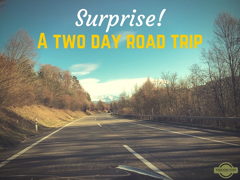 surprise road trip to Switzerland
